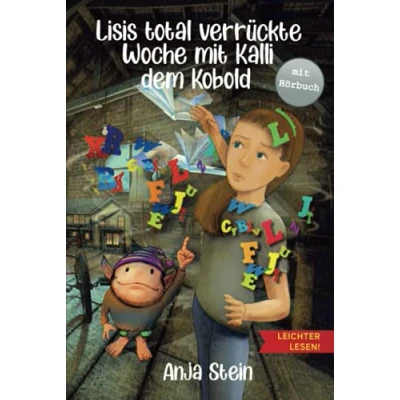 Abbildung von Lisis total verrückte Woche Mit Kalli dem Kobold Leichter lesen Hörbuch: großer Schrift und Silbengliederung