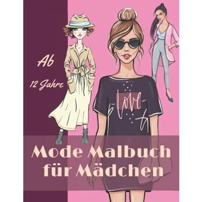 Abbildung von Mode malbuch Für Mädchen Ab 12 Jahre: Fashion Modedesign Jugendliche, Teenager Vogue Buch Mädchen.