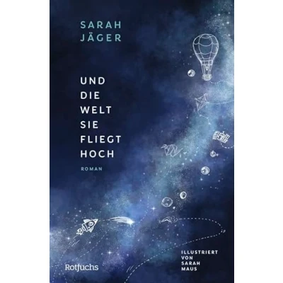 Abbildung von Und die Welt, sie fliegt hoch: Jugendbuch ab 12 Jahre über Freundschaft