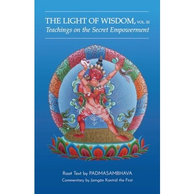 Abbildung von Light of Wisdom, Volume III: Teachings on the Secret Empowerment