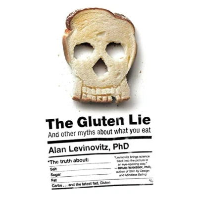 Abbildung von The Gluten Lie: And Other Myths About What You Eat