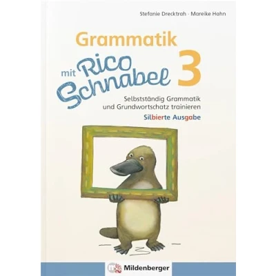 Abbildung von Grammatik mit Rico Schnabel, Klasse 3 silbierte Ausgabe: Selbstständig und Grundwortschatz trainieren (Rico Schnabel: Übungshefte Deutsch)