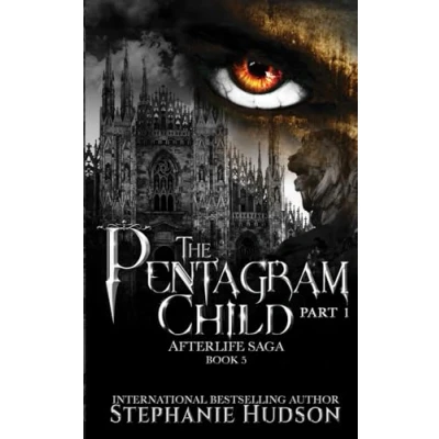 Abbildung von The Pentagram Child Part One (Afterlife Saga, Band 5)