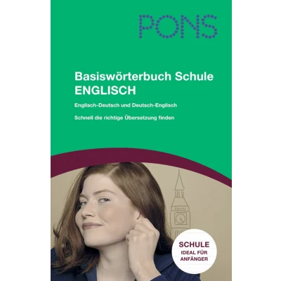 Abbildung von PONS Basiswörterbuch Schule Englisch. Englisch Deutsch /Deutsch