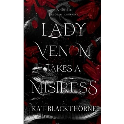 Abbildung von Lady Venom Takes A Mistress: Gothic Lesbian Romance