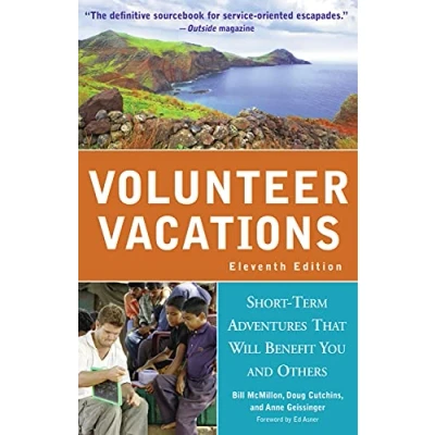 Abbildung von Volunteer Vacations: Short Term Adventures That Will Benefit You and Others