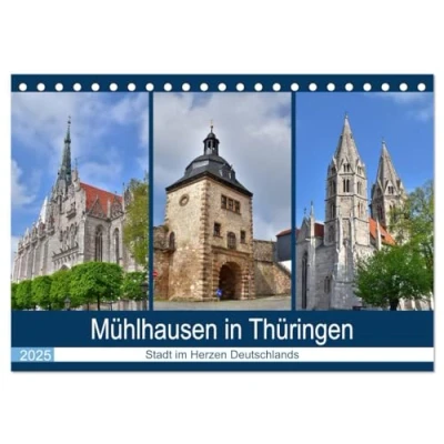 Abbildung von Mühlhausen in Thüringen Stadt im Herzen Deutschlands (Tischkalender 2025 DIN A5 quer), CALVENDO Monatskalender