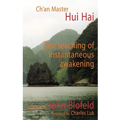 Abbildung von Zen teaching of Instantaneous Awakening: Being the Master Hui Hai, known as Great Pearl: ... Pearl. Translated by John Blofeld