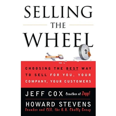 Abbildung von Selling The Wheel: Choosing Best Way To Sell For You Your Company Customers