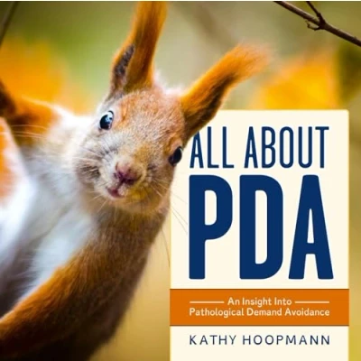 Abbildung von All About Pda: An Insight into Pathological Demand Avoidance