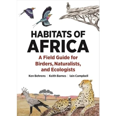 Abbildung von Habitats of Africa: A Field Guide for Birders, Naturalists and Ecologists (Habitats the World)