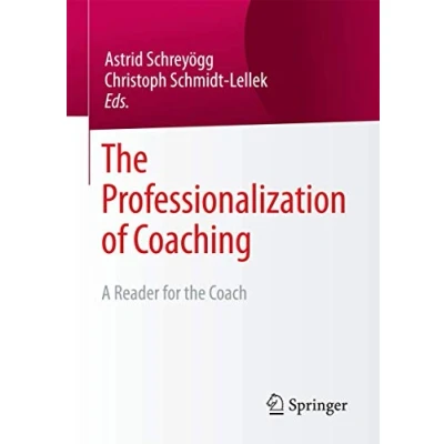 Abbildung von the Professionalization of Coaching: A Reader for Coach