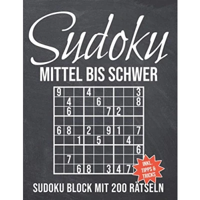 Abbildung von Sudoku Mittel bis Schwer: Block mit 200 Rätseln Schwierigkeitsstufe Schwer Sudokublock Lösung Anleitung, Tipps und Tricks ... einfach für Erwachsene, Kinder Senioren