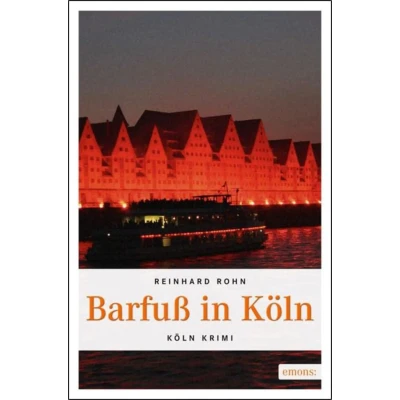 Abbildung von Barfuß in Köln: Originalausgabe (Köln Krimi)