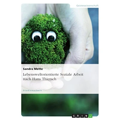 Abbildung von Lebensweltorientierte Soziale Arbeit nach Hans Thiersch