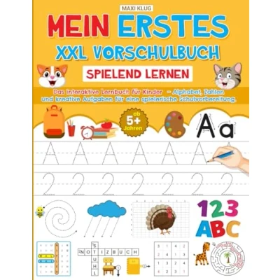Abbildung von Mein erstes XXL Vorschulbuch: Spielend lernen: Das interaktive Lernbuch für Kinder Alphabet, Zahlen und kreative Aufgaben zur spielerischen Schulvorbereitung
