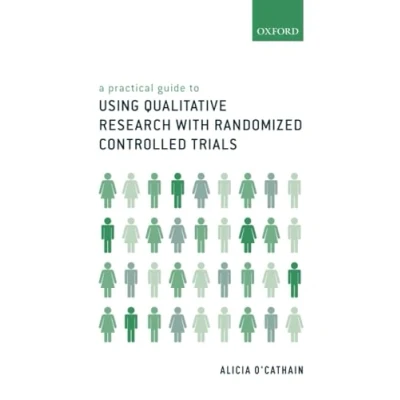 Abbildung von A practical guide to using qualitative research with randomized