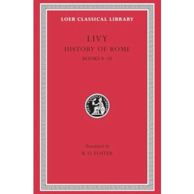 Abbildung von Ab Urbe Condita: Books 8 10 (Loeb Classical Library, Band 191)