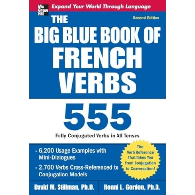 Abbildung von The Big Blue Book of French Verbs, Second Edition: 555 Fully Conjugated Verbs