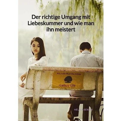 Abbildung von Der richtige Umgang mit Liebeskummer und wie man ihn meistert