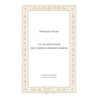 Abbildung von La Vie Meconnue Des Temples Mesopotamiens (Docet Omnia, Band 1)