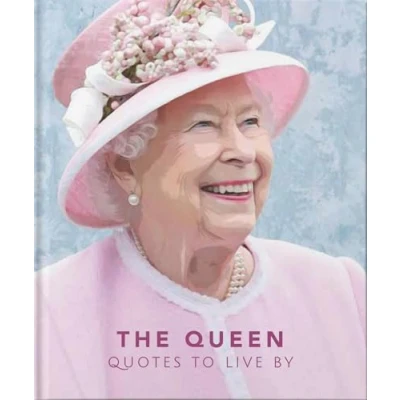 Abbildung von The Queen: Quotes to Live by (Little Book of)