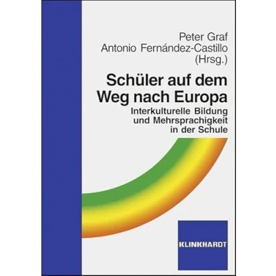 Abbildung von Schüler auf dem Weg nach Europa: Interkulturelle Bildung und Mehrsprachigkeit in der Schule