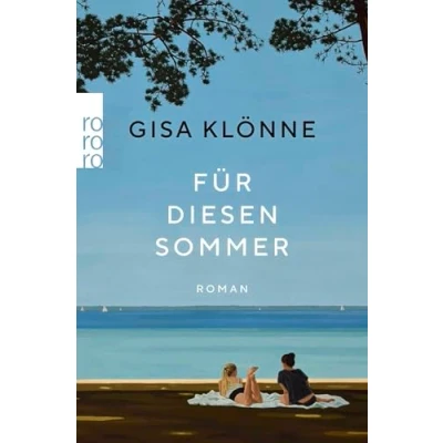 Abbildung von Für diesen Sommer: Roman Von der Autorin des SPIEGEL Bestsellers &quot;Das Lied Stare nach dem Frost&quot;