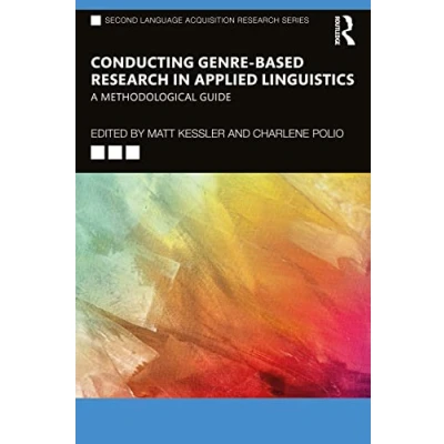 Abbildung von Conducting Genre Based Research in Applied Linguistics: A Methodological Guide (Second Language Acquisition Research)