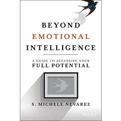 Abbildung von Beyond Emotional Intelligence: A Guide to Accessing Your Full Potential