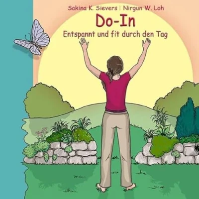Abbildung von Do In Entspannt und fit durch den Tag: Ein Weg zu Gesundheit Lebensfreude