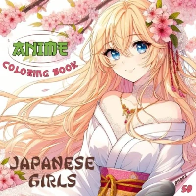 Abbildung von Anime Coloring Book: Japanese Girls Adorable to Color for Relaxation all ages: English edition (Colorful Adventures)