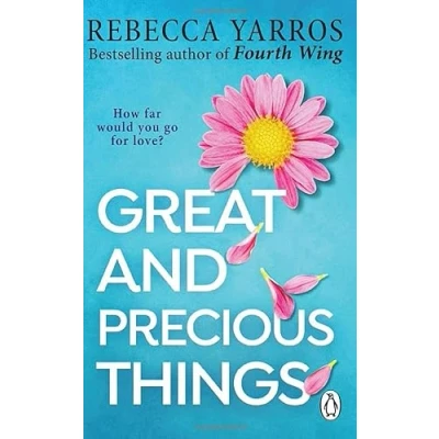Abbildung von Great and Precious Things: TikTok made me buy it: the most heart warming emotional romance of 2023 from Sunday Times bestseller