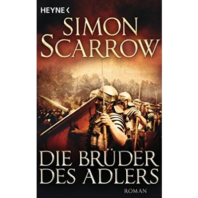 Abbildung von Die Brüder des Adlers: Roman (Rom Serie, Band 4)