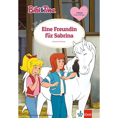 Abbildung von Bibi &amp; Tina Eine Freundin für Sabrina: Leseanfänger 1. Klasse, ab 6 Jahren (Bibi und Tina)