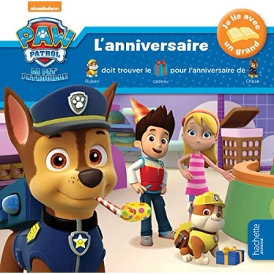 Abbildung von Paw Patrol La Pat&#039;Patrouille Je lis avec un grand L&#039;anniversaire
