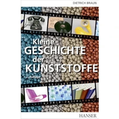 Abbildung von Kleine Geschichte der Kunststoffe: Besteht aus: 1 Buch, E Book
