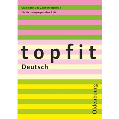 Abbildung von Topfit Deutsch 5./6. Jahrgangsstufe: Grammatik und Zeichensetzung 1 Arbeitsheft mit Lösungen