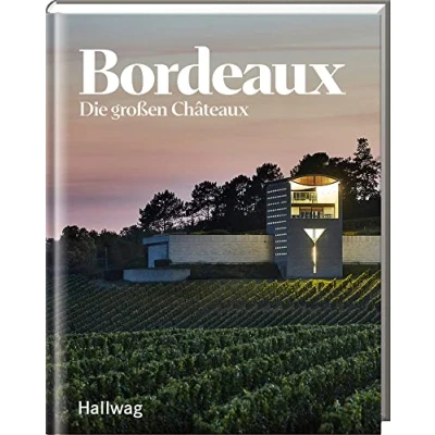 Abbildung von Bordeaux: Die großen Châteaux (Hallwag Taschenführer)
