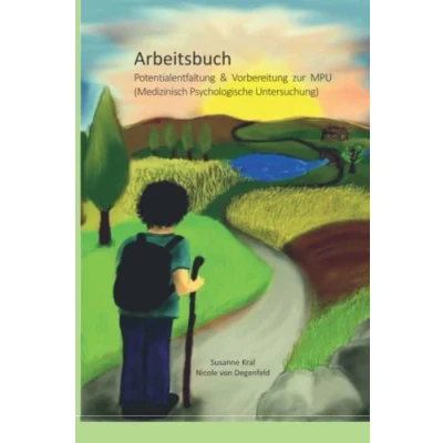 Abbildung von Arbeitsbuch: Potentialentfaltung &amp; Vorbereitung zur MPU (Medizinisch Psychologische Untersuchung)