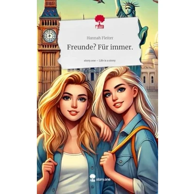 Abbildung von Freunde? Für immer.. Life is a Story story.one