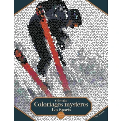 Abbildung von Glavetin Coloriages mystères Les Sports: Livre de coloriage par numéro pour adultes dans un style mosaïque