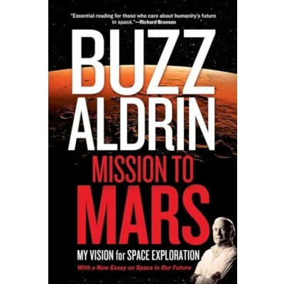 Abbildung von Mission to Mars: My Vision for Space Exploration
