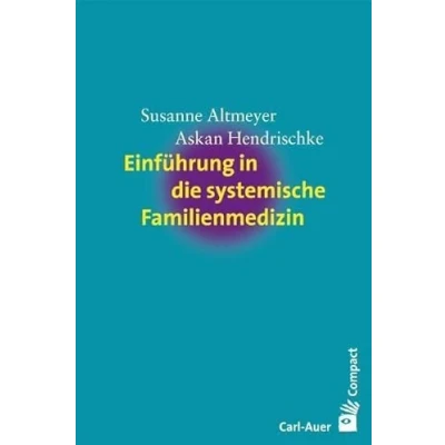Abbildung von Einführung in die systemische Familienmedizin (Carl Auer Compact)