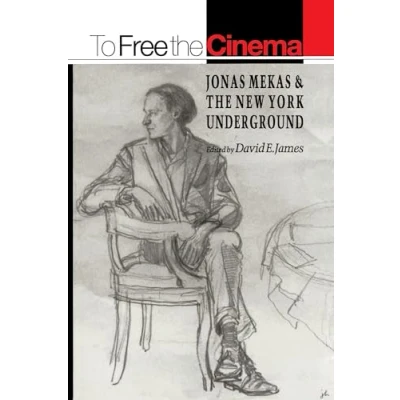 Abbildung von To Free the Cinema: Jonas Mekas and New York Underground