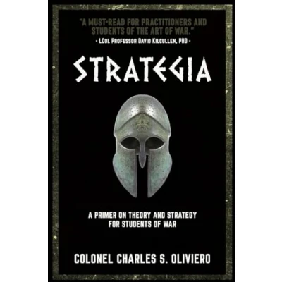 Abbildung von Strategia: A Primer on Theory and Strategy for Students of War (Essential Guides to Warfare)