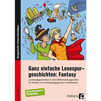 Abbildung von Ganz einfache Lesespurgeschichten: Fantasy: Leserätselgeschichten in drei Differenzierungsstuf en f. Schüler m. sonderpädagogischem Förderbedarf (3. ... bis 6. Klasse)