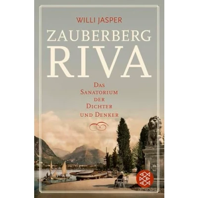 Abbildung von Zauberberg Riva: Das Sanatorium der Dichter und Denker
