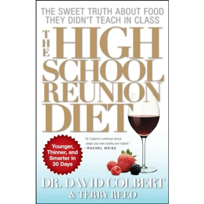 Abbildung von The High School Reunion Diet: Younger, Thinner, and Smarter in 30 Days
