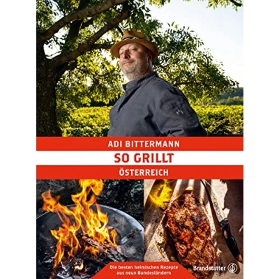 Abbildung von So grillt Österreich: Die besten heimischen Rezepte aus neun Bundesländern